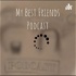 My Best Friends Podcast