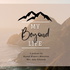 My Beyond Life
