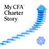 My CFA® Charter Story