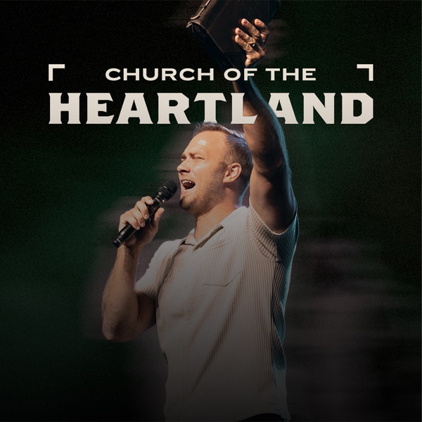 Artwork for Church of the Heartland Podcast
