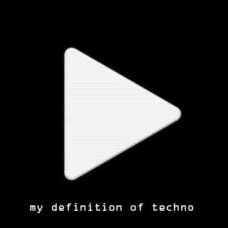 Artwork for my definition of techno