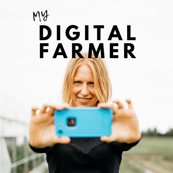 Artwork for My Digital Farmer Podcast