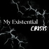 My Existential Crisis