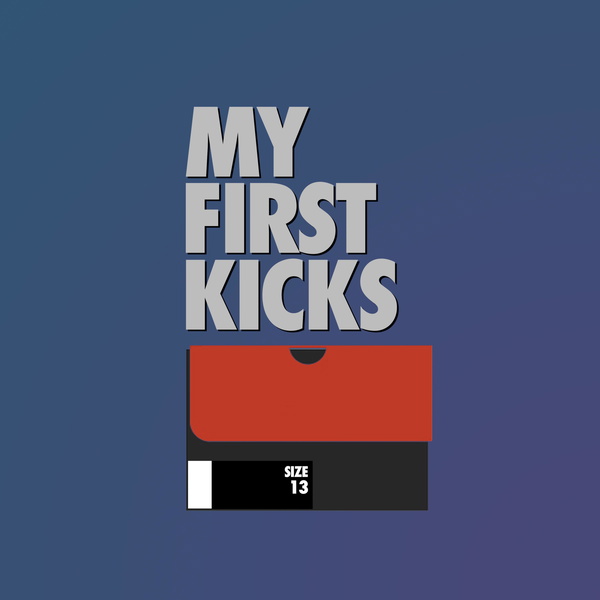 Artwork for My First Kicks