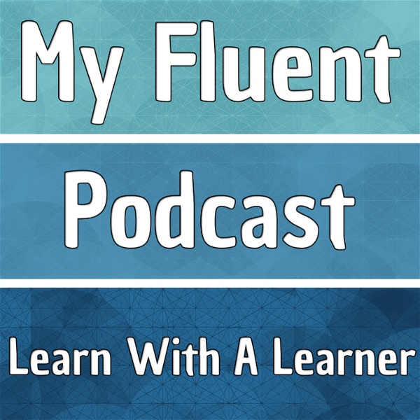 Artwork for My Fluent Podcast
