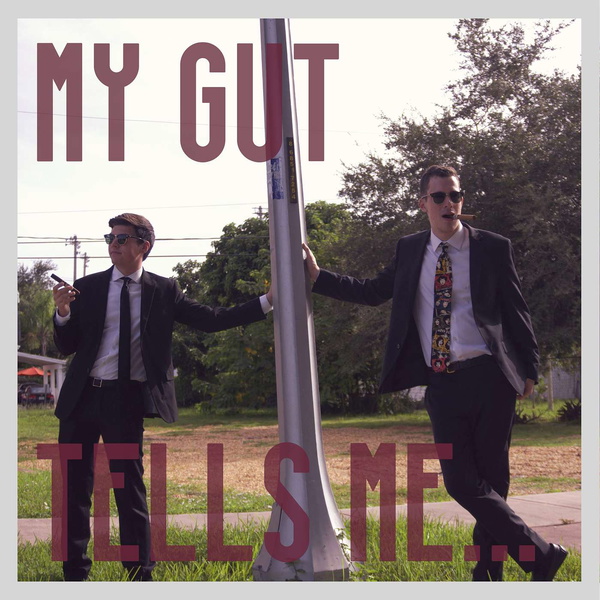 Artwork for My Gut Tells Me...