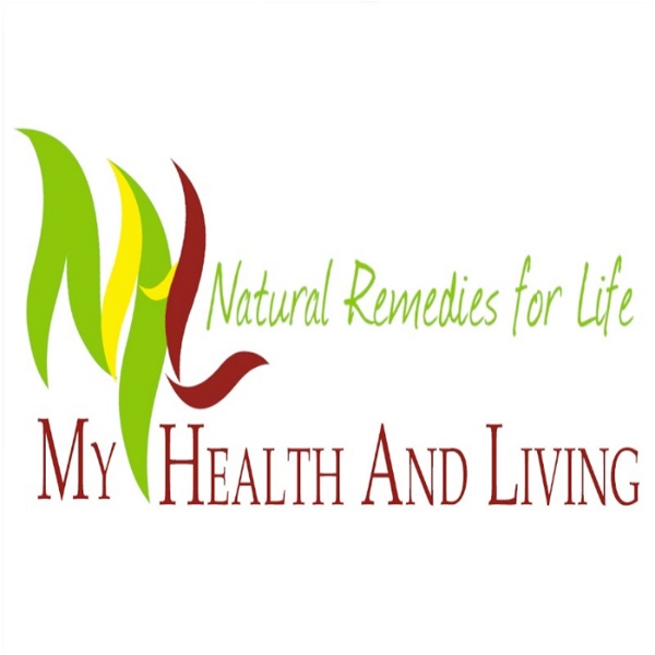 Artwork for My Health and Living with Natural Remedies for Life