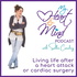 My Heart & Mind with Sallie Crawley - Life after a Heart Attack or Cardiac Surgery
