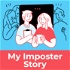 My Imposter Story