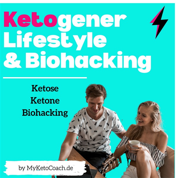 Artwork for Ketogener Lifestyle und Biohacking mit MyKetoCoach.de