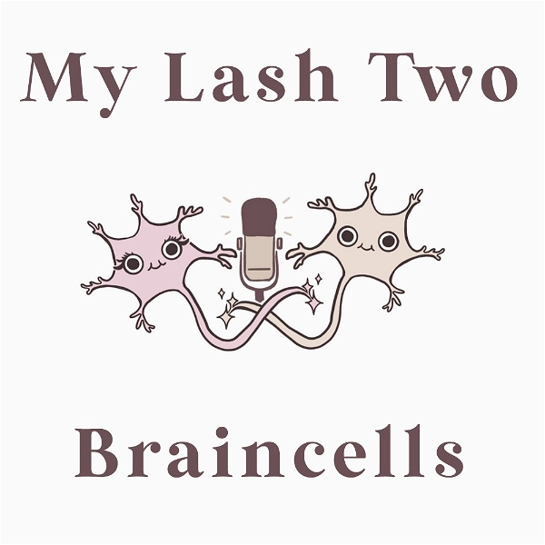 Artwork for My Lash Two Braincells