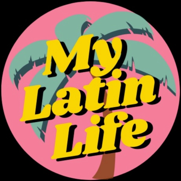 Artwork for My Latin Life Podcast