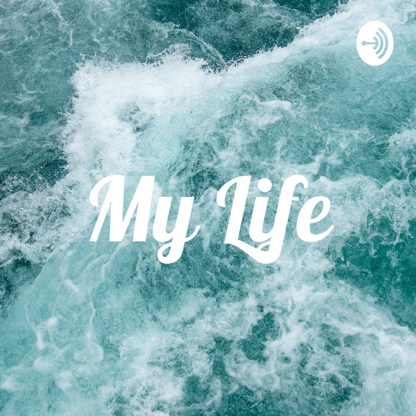 Artwork for My Life