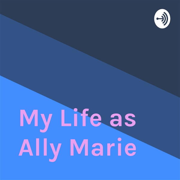 Artwork for My Life as Ally Marie