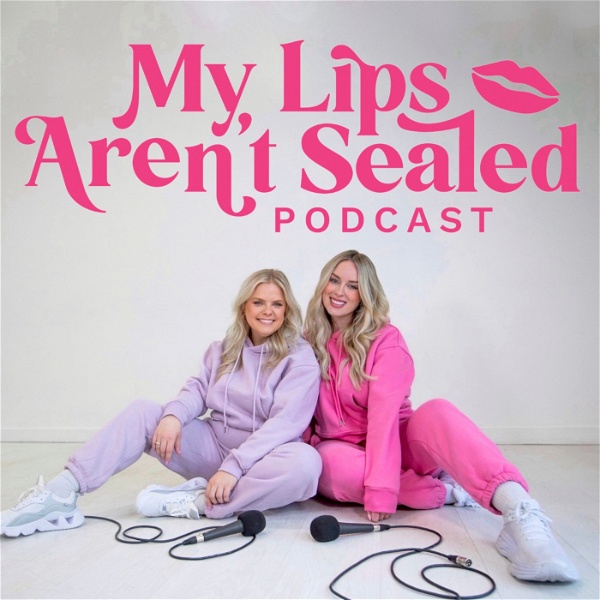 Artwork for My Lips Aren’t Sealed Podcast