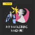 My Marketing Machine (MMM)