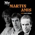 My Martin Amis