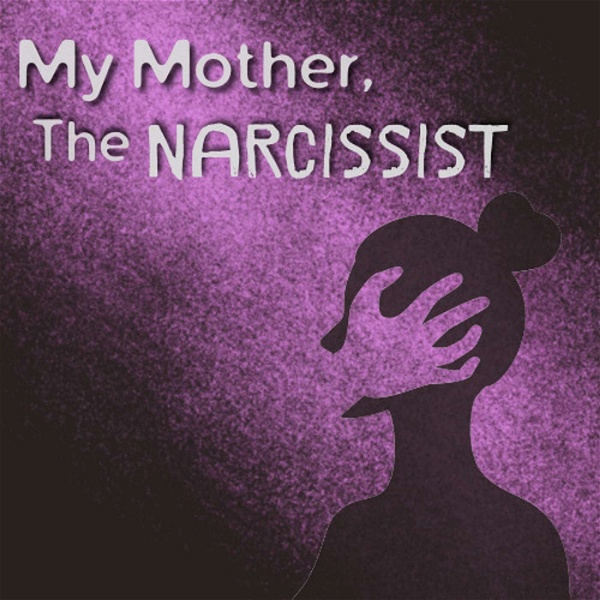 Artwork for My Mother, The Narcissist