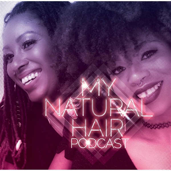 Artwork for My Natural Hair Podcast