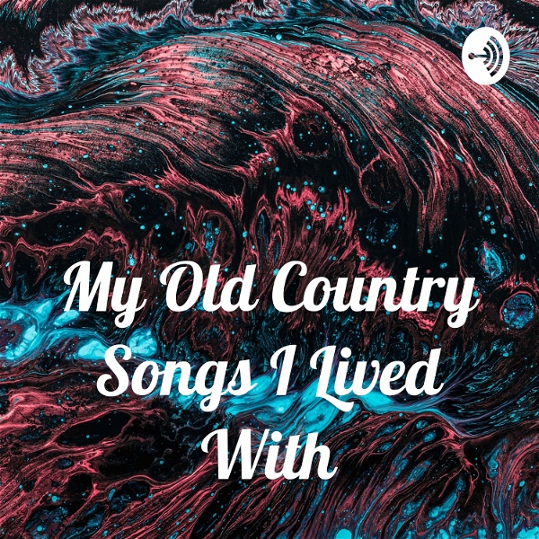 Artwork for My Old Country Songs I Lived With