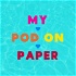My Pod On Paper | The unofficial Love Island podcast