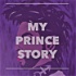 My Prince Story