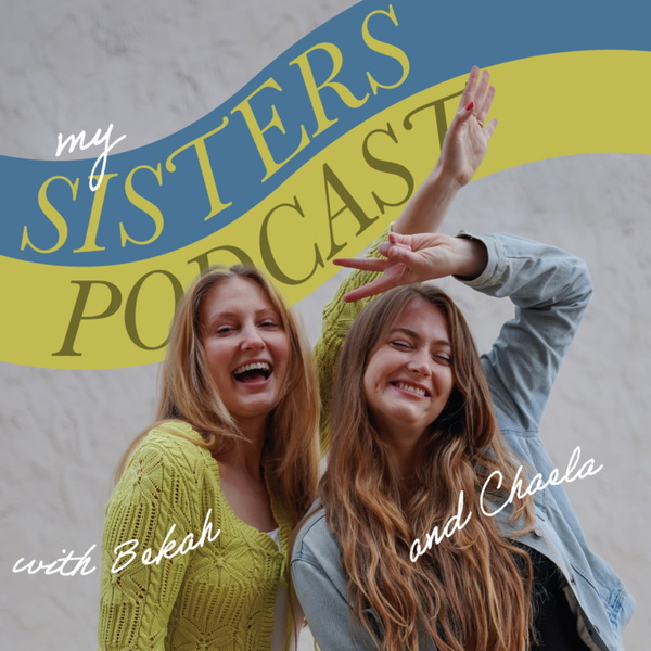 Artwork for My Sister's Podcast