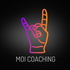 Moi Coaching - More Of It!