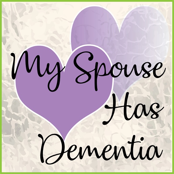 Artwork for My Spouse Has Dementia