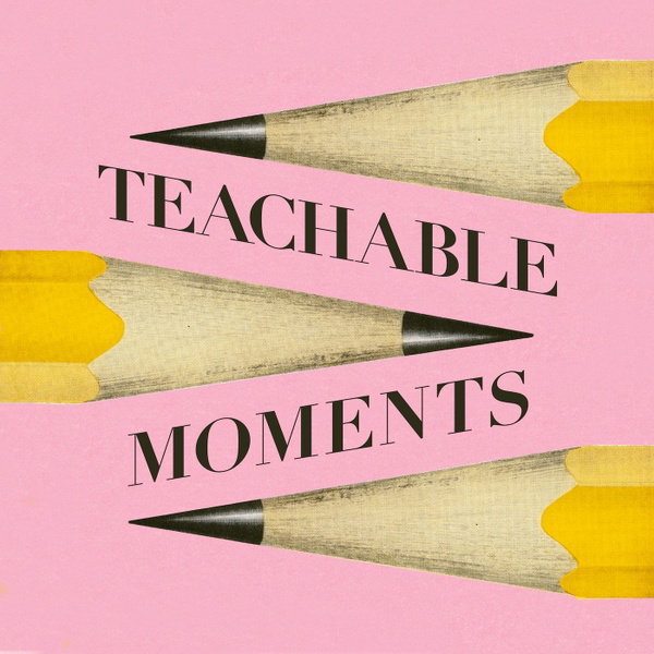 Artwork for My Teachable Moments