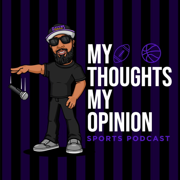 Artwork for My Thoughts My Opinion Sports podcast