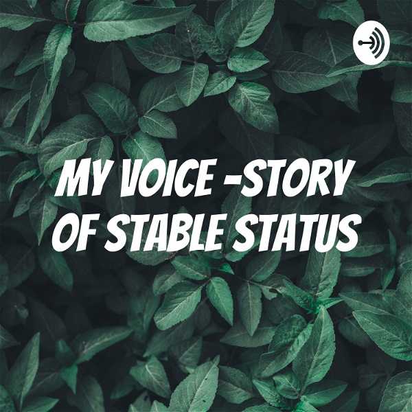 Artwork for MY VOICE-The story of stable status- by jyot kaur-