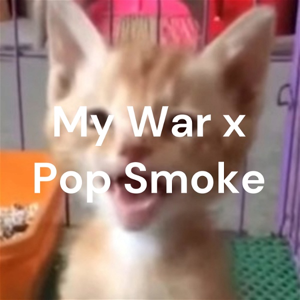Artwork for My War x Pop Smoke
