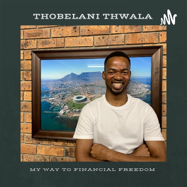Artwork for My Way To Financial Freedom by Thobelani Thwala