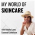 My World of Skincare