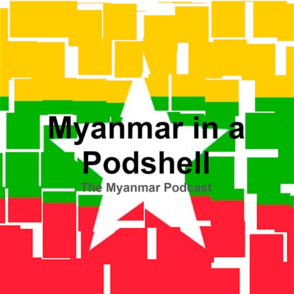 Artwork for Myanmar in a PodShell