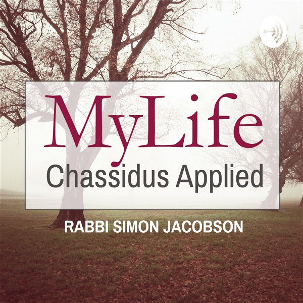 Artwork for MyLife: Chassidus Applied