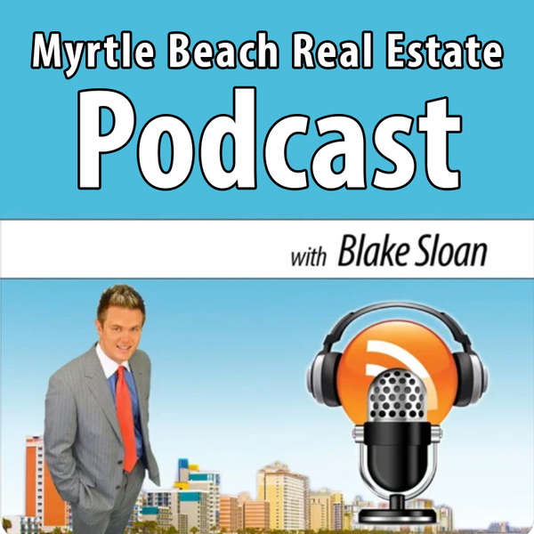 Artwork for Myrtle Beach Real Estate Podcast