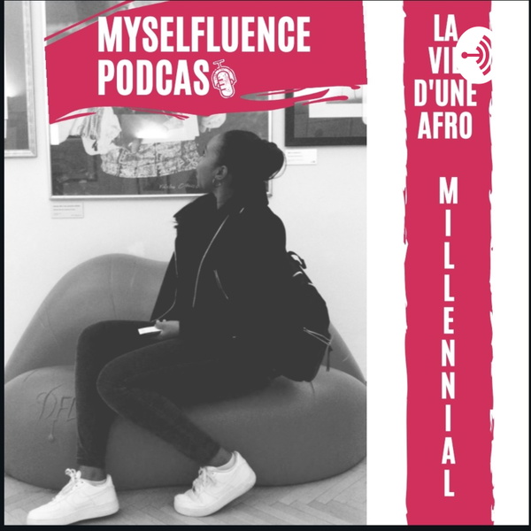 Artwork for Myselfluence podcast