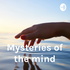 Mysteries of the mind