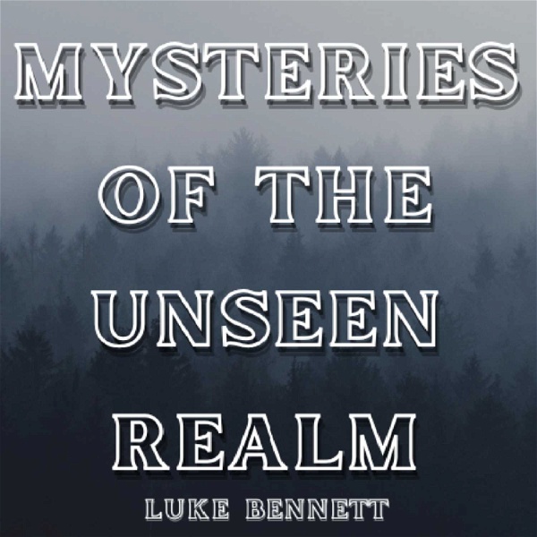 Artwork for Mysteries of the Unseen Realm