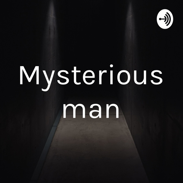 Artwork for Mysterious man