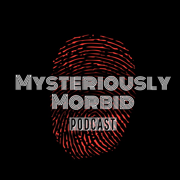 Artwork for Mysteriously Morbid