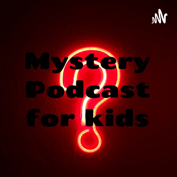 Artwork for Mystery Podcast for kids
