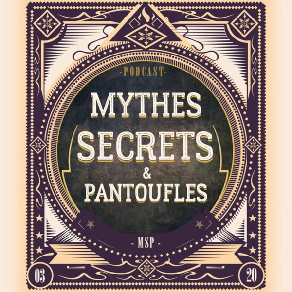 Artwork for Mythes, Secrets et Pantoufles