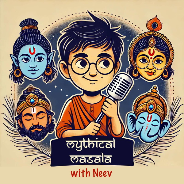 Artwork for Mythical Masala With Neev: Magical Legends of Ancient India