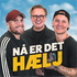 Nå er det hælj