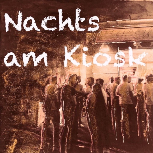 Artwork for Nachts am Kiosk