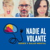 Nadie al Volante | Series y Salud Mental