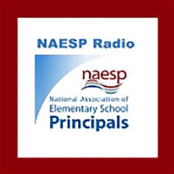 Artwork for NAESP Radio- The National Association of Elementary School Principals